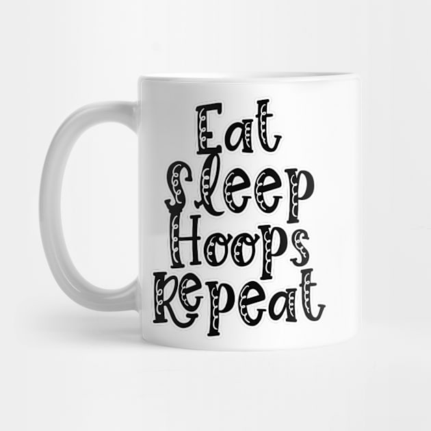 Eat Sleep Hoops Repeat by nextneveldesign